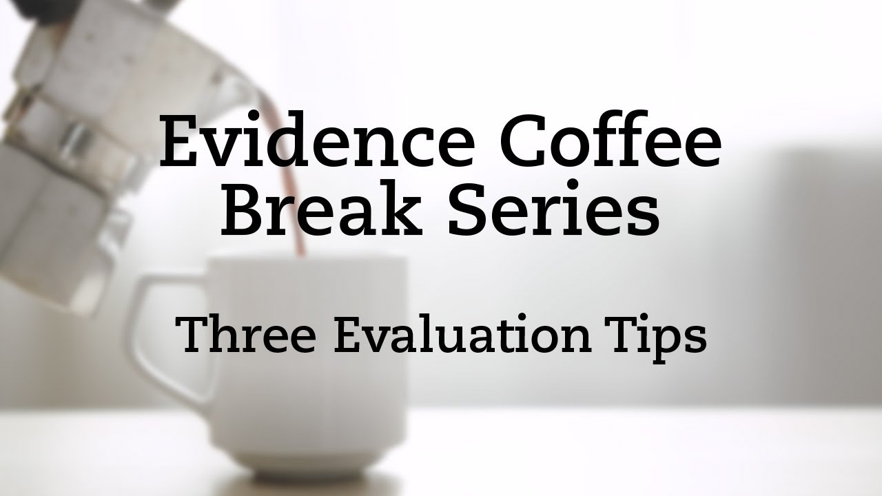 3 evaluation tips